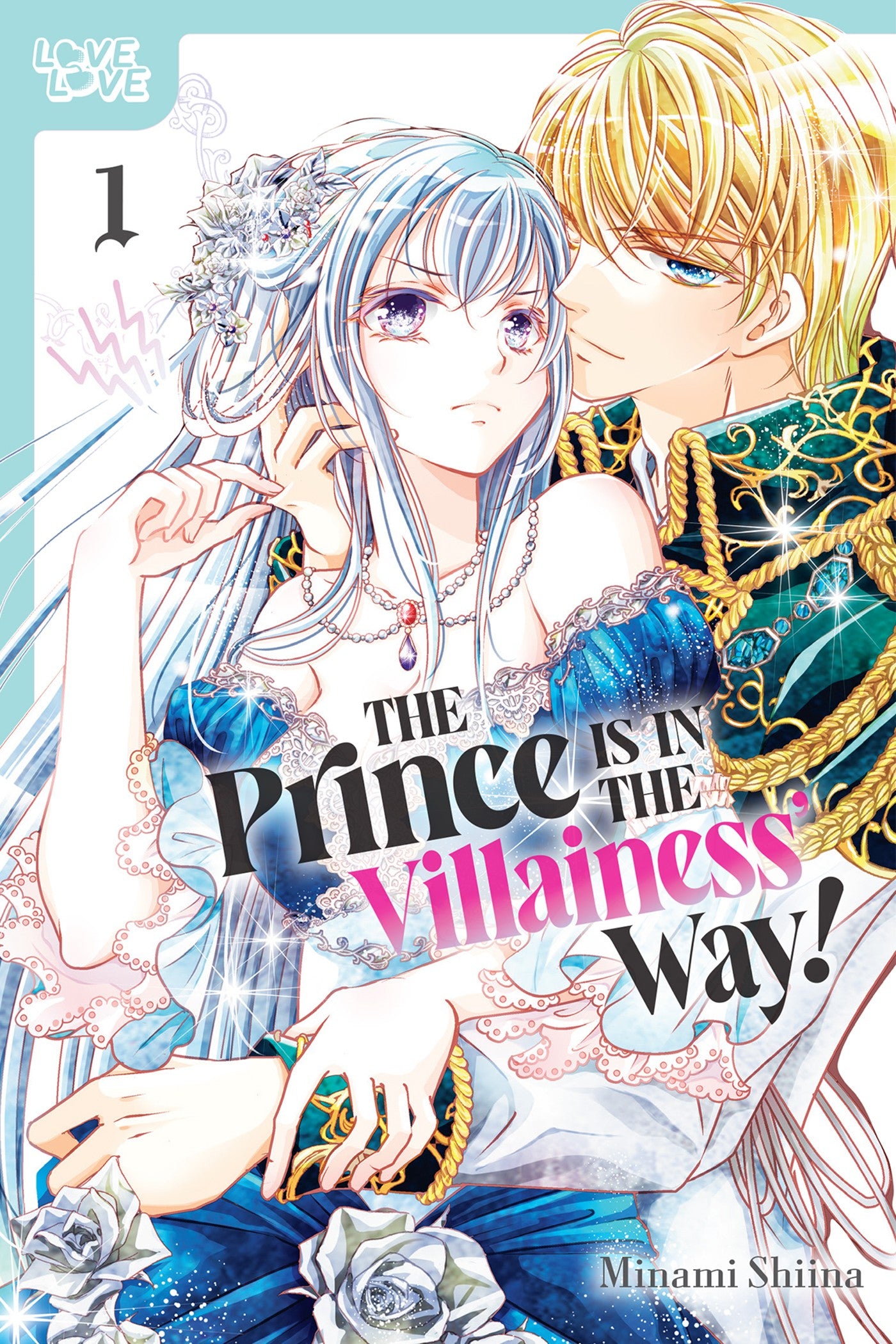 The Prince is in the Villainess' Way! Vol 1 (Rated Teen)
