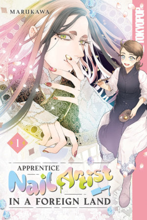 Apprentice Nail Artist in a Foreign Land Vol.1 (Teen 13+)
