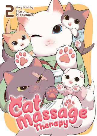 Cat Massage Therapy: Vol. 2 (Ages 10+)