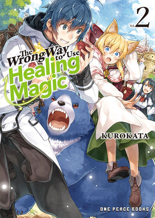 The Wrong Way to Use Healing Magic Volume 2 (Teen)