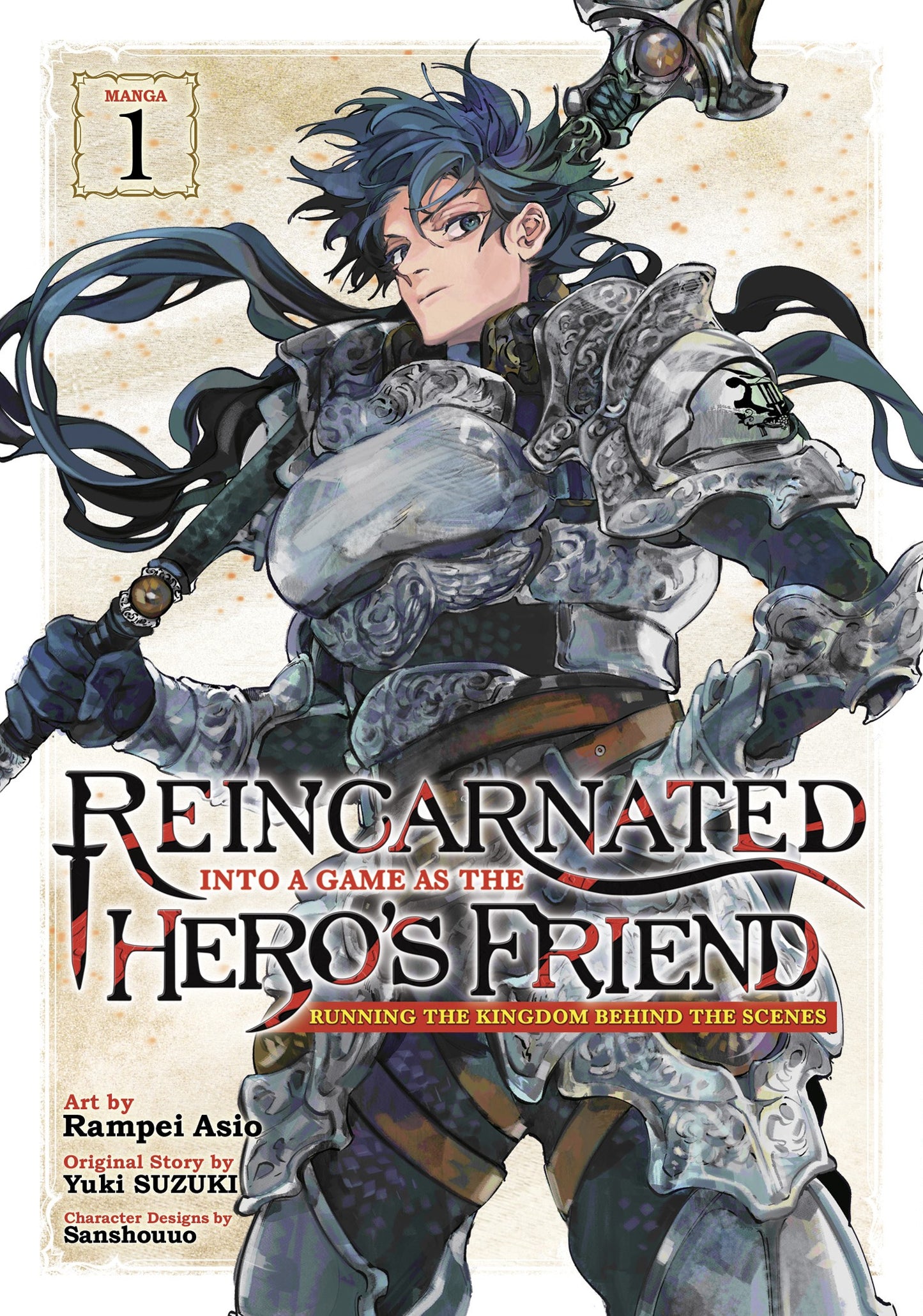 Reincarnated Into a Game as the Hero's Friend: Running the Kingdom Behind the Scenes Vol 1 (Rated Teen)