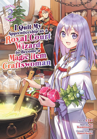 I Quit My Apprenticeship as a Royal Court Wizard to Become a Magic Item Craftswoman Vol. 2 (Teen)