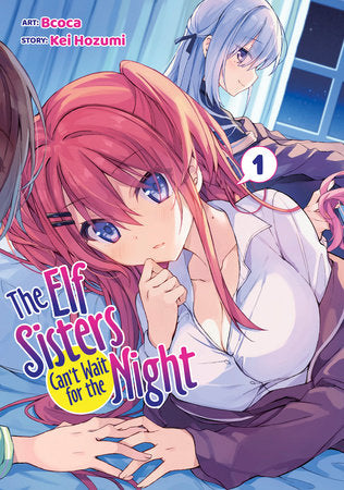 The Elf Sisters Can’t Wait for the Night Volume 1 (Mature 18+)