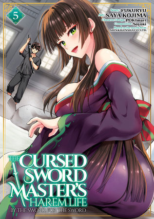 The Cursed Sword Master's Harem Life: By the Sword, For the Sword Vol 5 (Rated Mature)