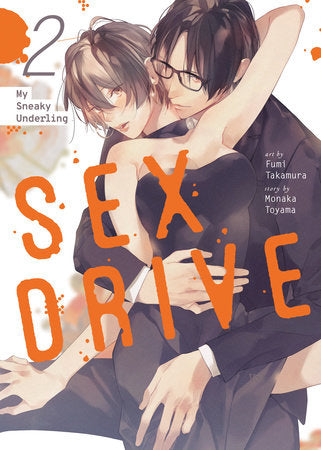 Sex Drive (My Sneaky Underling) Vol 2 (Rated Mature)