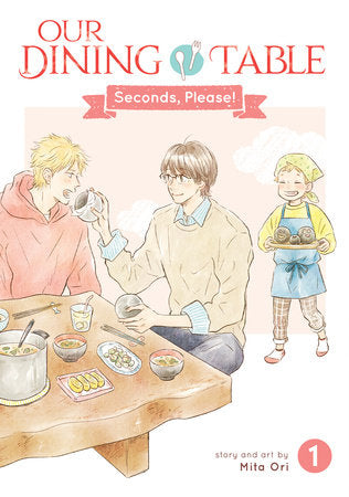 Our Dinning Table: Seconds Please! Vol 1 (Rated Teen)