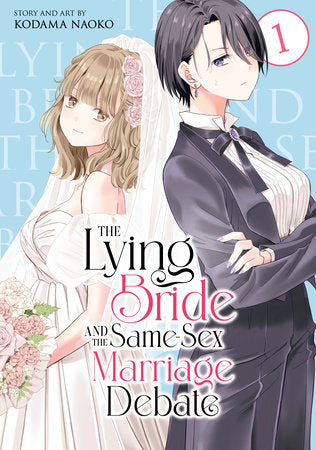 The Lying Bride and the Same-Sex Marriage Debate Vol 1 (Rated Older Teen)