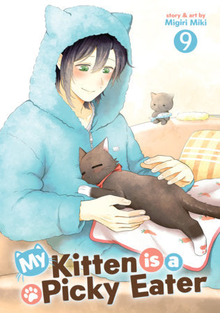 My Kitten is a Picky Eater: Vol. 9 (10+)