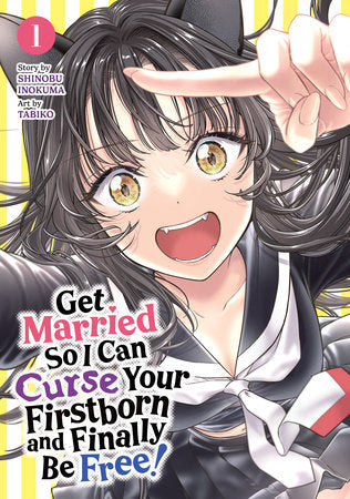 Get Married So I Can Curse Your Firstborn and Finally Be Free! Vol. 1 (Teen+) - Videguy Collectibles