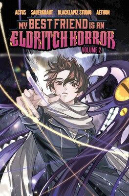 My Best Friend is an Eldritch Horror: Vol. 2