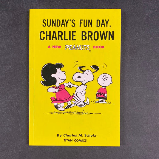 Sunday’s Fun Day, Charlie Brown (A New Peanuts Book) by Charles M. Schulz