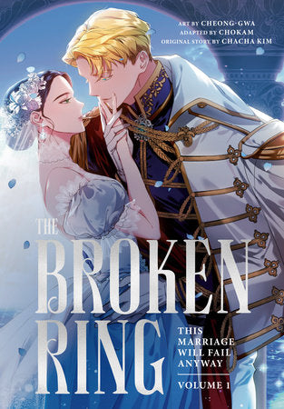 The Broken Ring: Vol. 1 (Older Teen 16+)