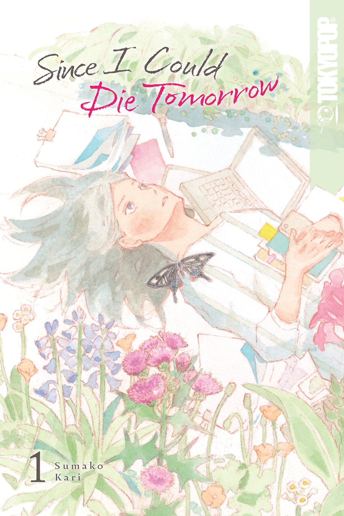 Since I Could Die Tomorrow Vol 1 (Rated Teen)