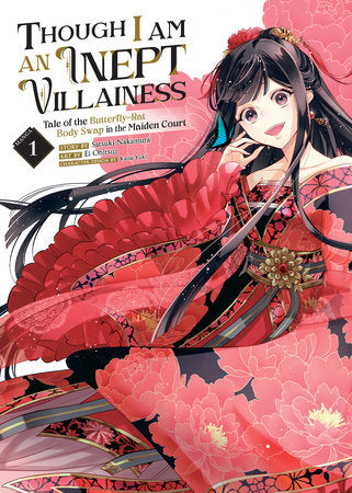 Though I am an Inept Villainess - Tale of the Butterfly-Rat Body Swap in the Maiden Court (Teen 13+) Volume 1
