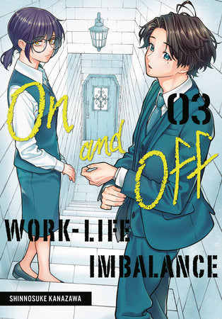 On and Off: Work-Life Imbalance - Vol. 3 (Teen)