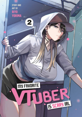 My Favorite VTuber Is Scary IRL Vol. 02 (Rated Older Teen)