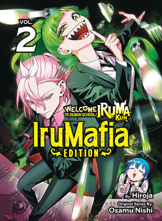 Welcome to Demon School!! Iruma-kun: IruMafia Edition Vol 2 (Rated Older Teen)