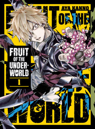 Fruit of the Underworld, Vol. 1 (Older Teen)
