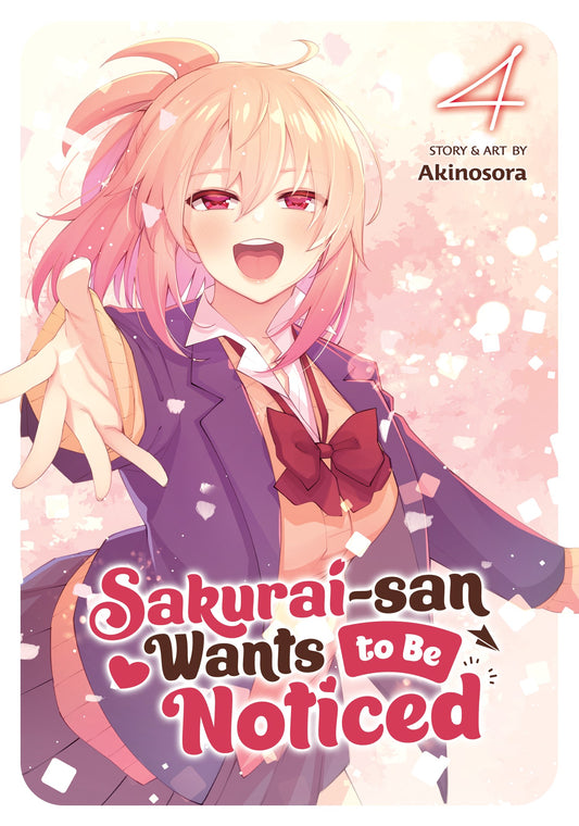 Sakurai-san Wants to Be Noticed Vol 4 (Rated Older Teen)