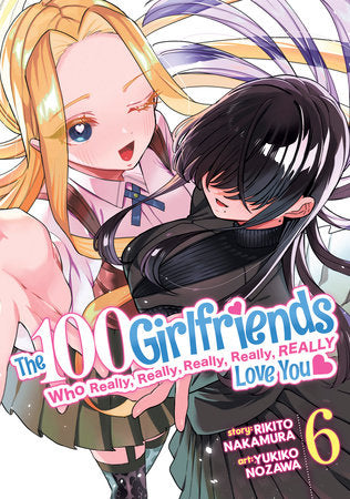 Manga: The 100 Girlfriends (Who Really, Really, Really, Really, REALLY Love You) (Volume 6)