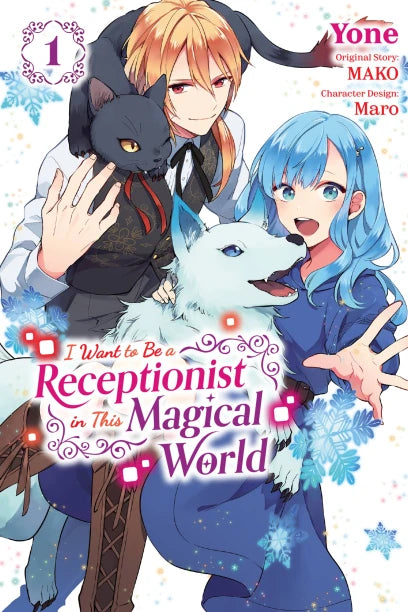 I Want to be a Receptionist in This Magical World Vol 1 (Rated Teen)