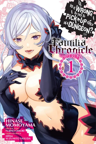 Is It Wrong to Try to Pick Up Girls in a Dungeon? Familia Chronicle Episode Freya Vol. 1 (Older Teen)