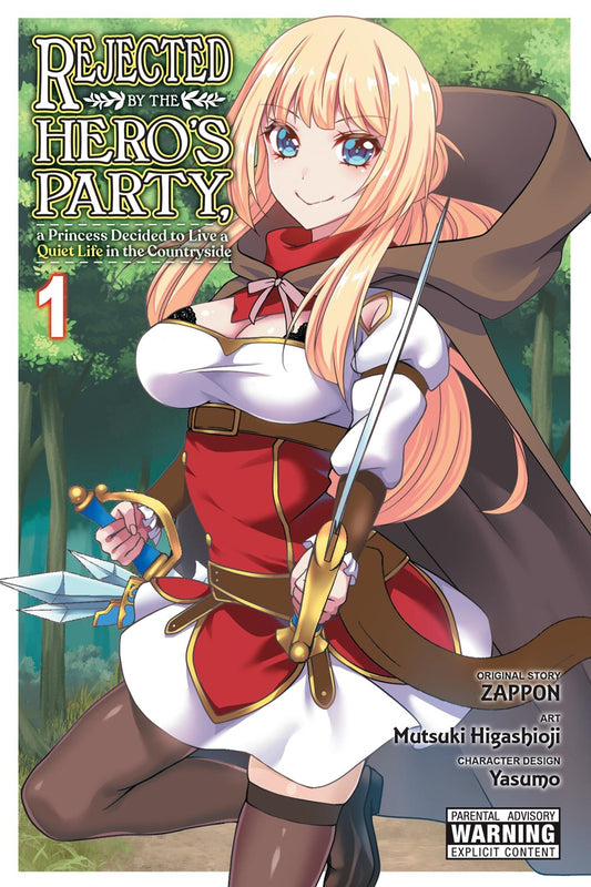 Manga: Rejected by the Hero's Party, a Princess Decided to Live a Quiet Life in the Countryside (Volume 1)