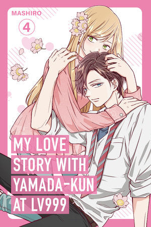 Manga: My Love Story With Yamada-kun at LV 999 - Volume 4