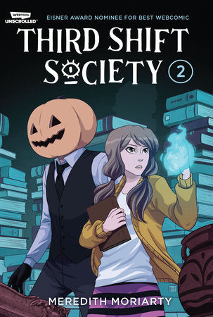 Third Shift Society: Volume 2 (Teen 13+)