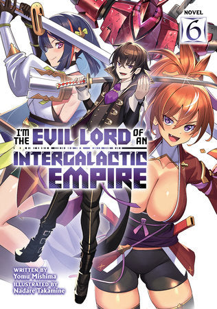 Manga: I’m the Evil Lord of an Intergalactic Empire (Novel 6)