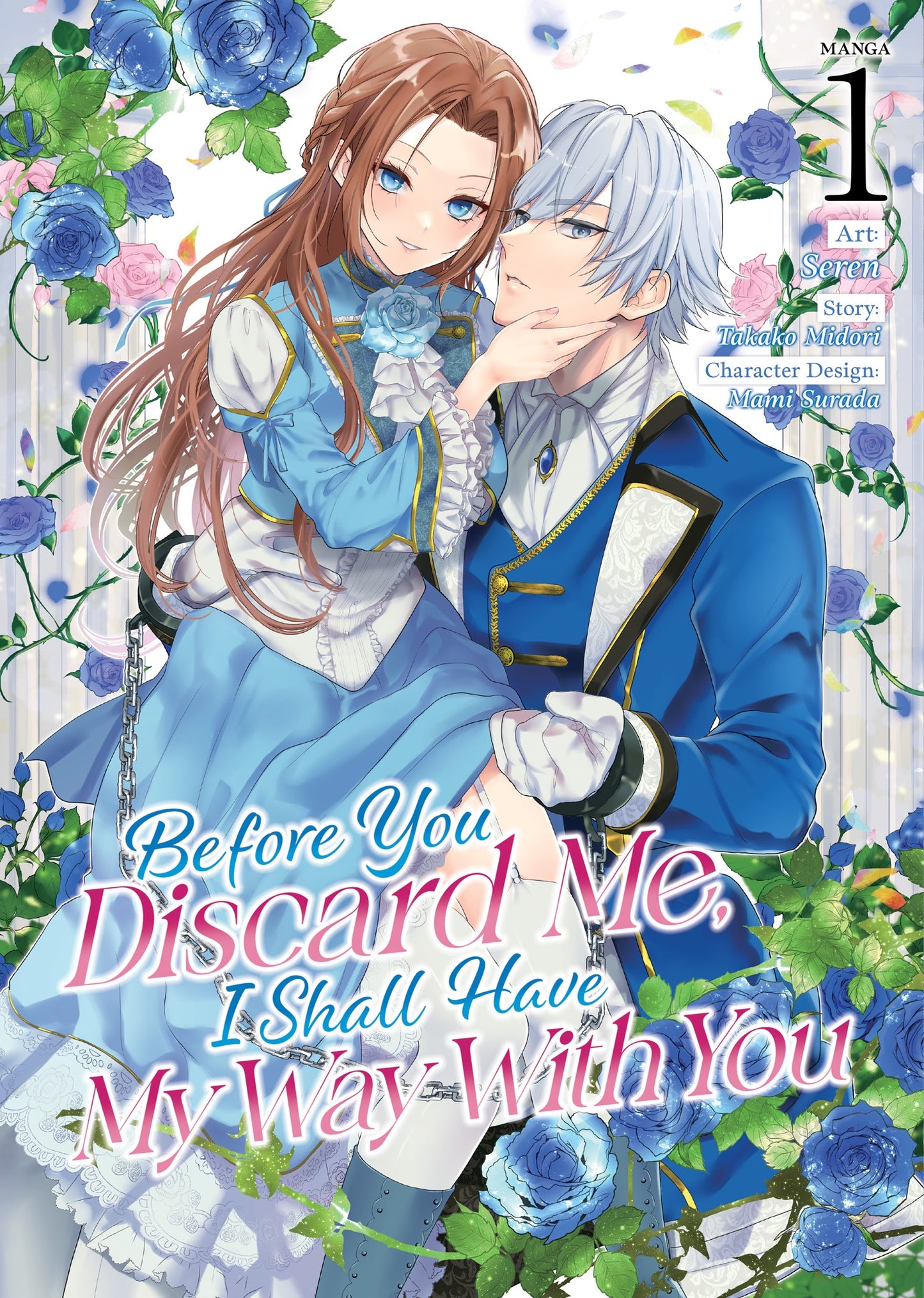 Before You Discard Me, I Shall Have My Way With You Vol 1 (Rated Mature)