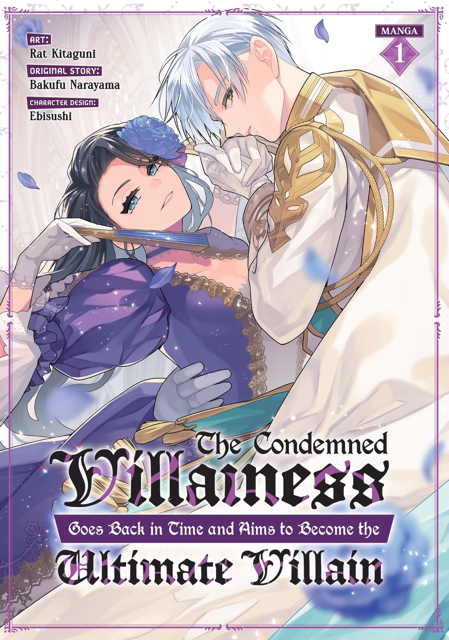The Condemned Villainess Goes Back in Time and Aims to Become the Ultimate Villain Vol 1 (Rated Teen)