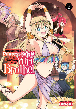 Manga: Becoming a Princess Knight and Working at a Yuri Brothel (Vol. 2)