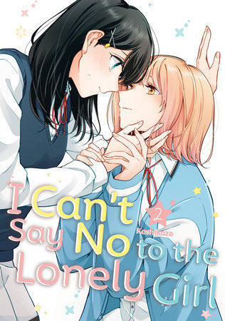 Manga: I Can't Say No to the Lonely Girl (Volume 2)