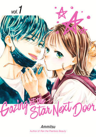 Gazing at the Star Next Door Vol. 1 (Rated Teen)