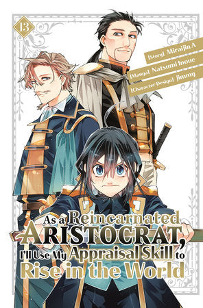 As a Reincarnated Aristocrat, I'll Use My Appraisal Skill to Rise in the World - Vol. 13 (Rated T) - Videguy Collectibles