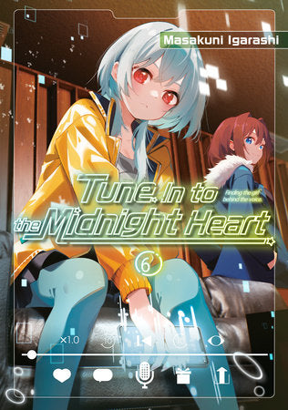 Tune in to the Midnight Heart Vol 6 (Older Teen 16+)