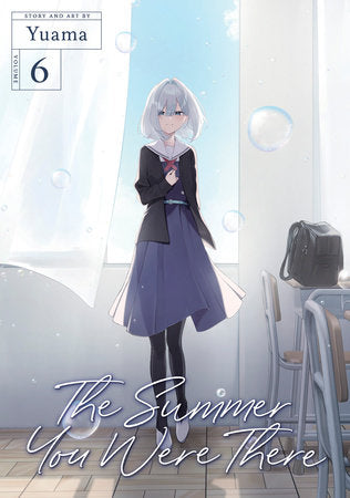 The Summer You Were There Volume 6 (Rated Teen 13+)