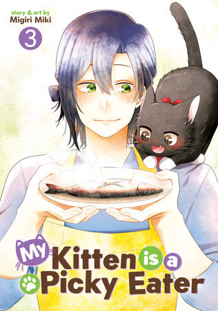My Kitten is a Picky Eater Vol 3 (Rated All Ages)