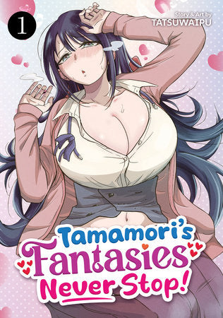 Tamamori's Fantasies Never Stop! - Vol. 1 (Rated M)
