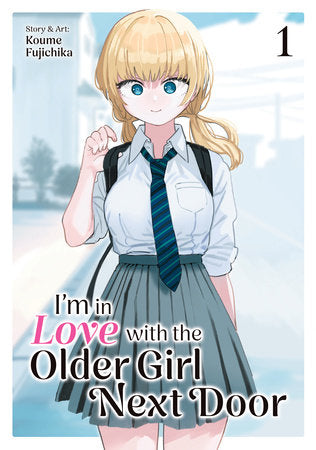 I'm in Love with the Older Girl Next Door - Vol. 1 (Rated T)