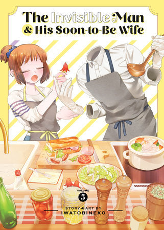 The Invisible Man and His Soon-to-Be Wife: Vol. 5 (Teen)