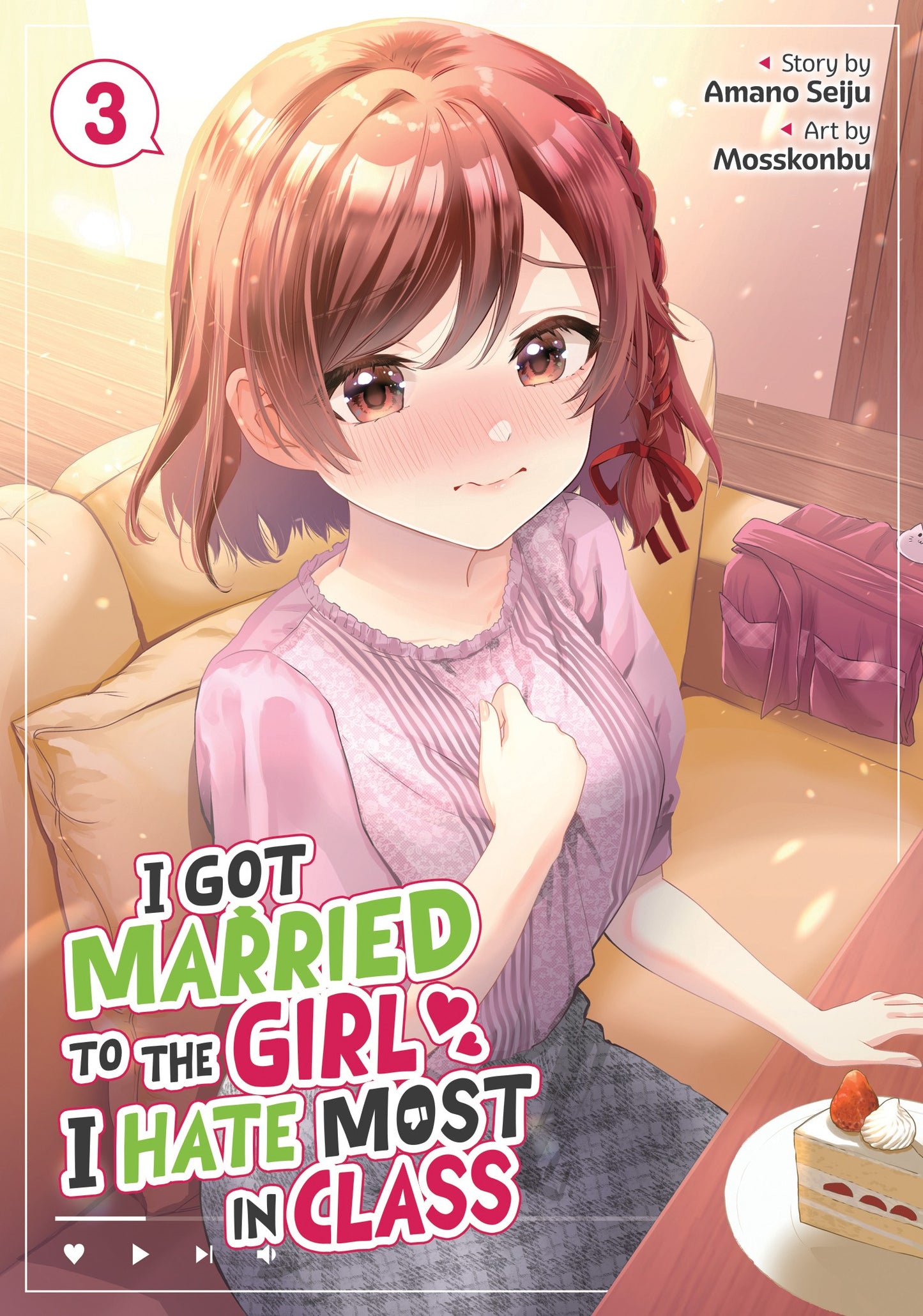I Got Married to the Girl I Hate Most in Class Vol. 3 (Rated Older Teen)