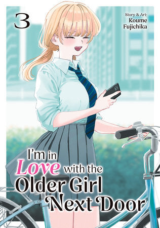 I'm in Love with the Older Girl Next Door Vol 3 (Rated Teen)