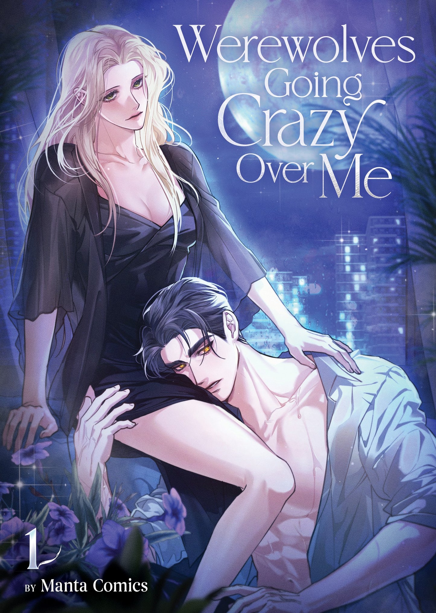 Werewolves Going Crazy Over Me Vol. 1 (Older Teen)