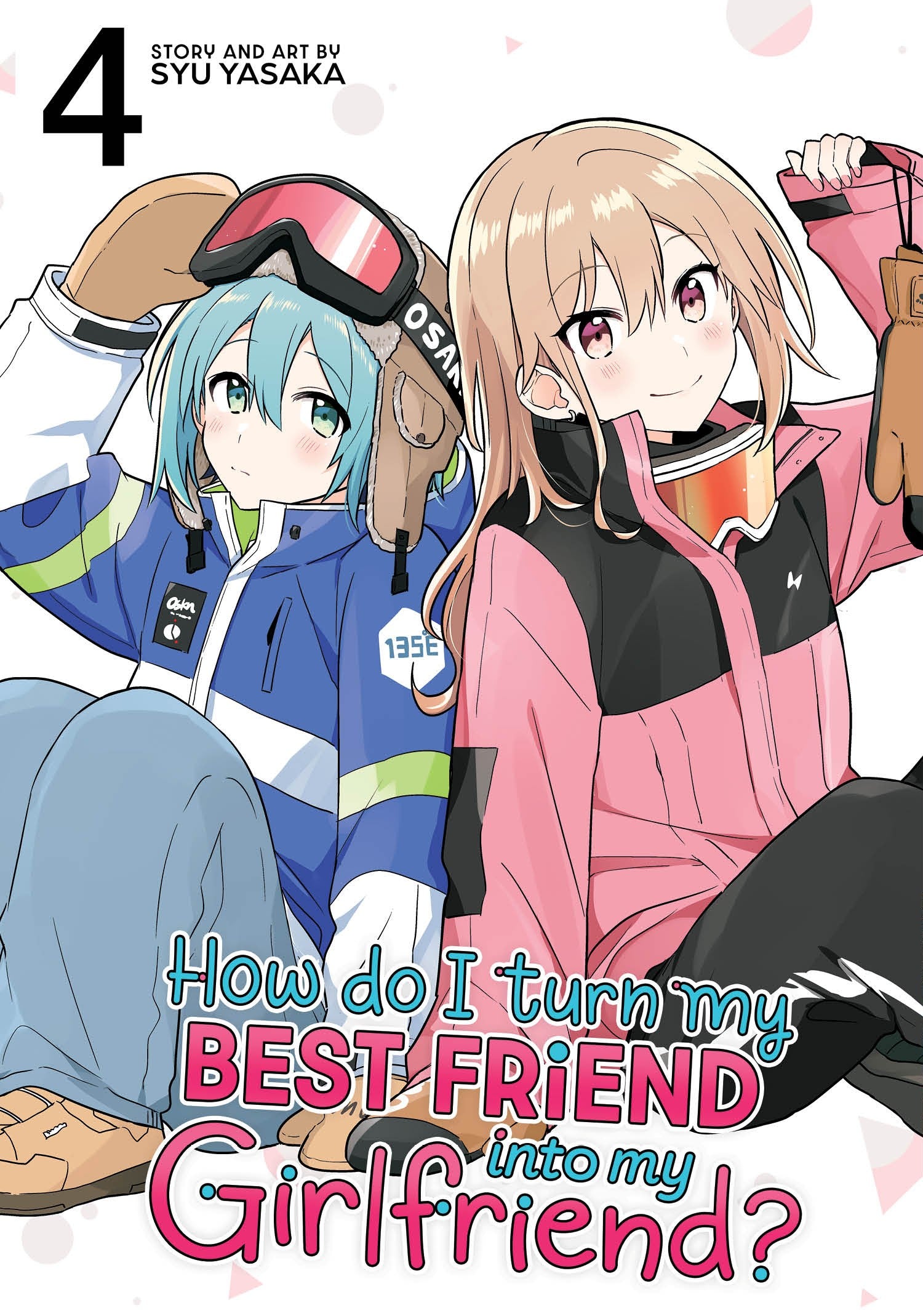 How Do I Turn My Best Friend Into My Girlfriend? Vol. 4 (Rated Teen) - Videguy Collectibles