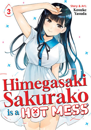 Himegasaki Sakurako is a Hot Mess Vol 3 (Rated Older Teen)