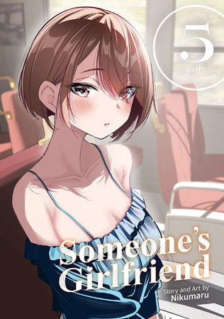 Someone's Girlfriend Vol 5 (Rated Mature)
