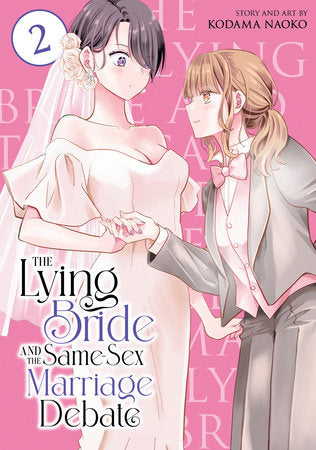 The Lying Bride and the Same-Sex Marriage Debate Vol 2 (Older Teen 15+)