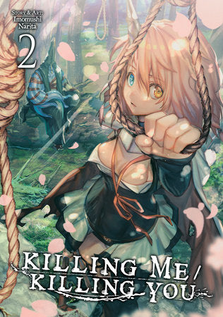 KILLING ME / KILLING YOU: Vol. 2 (Older Teen 16+)